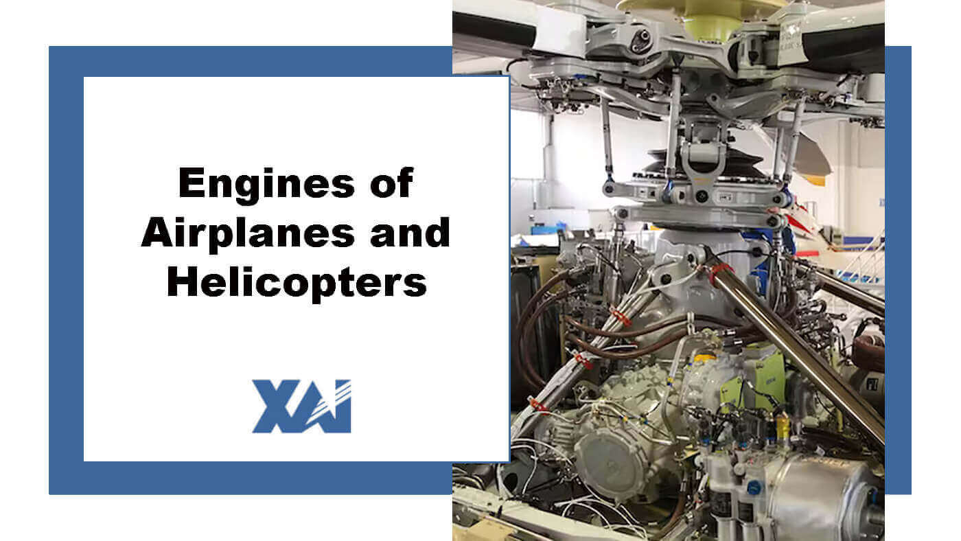 Engines of Airplanes and Helicopters