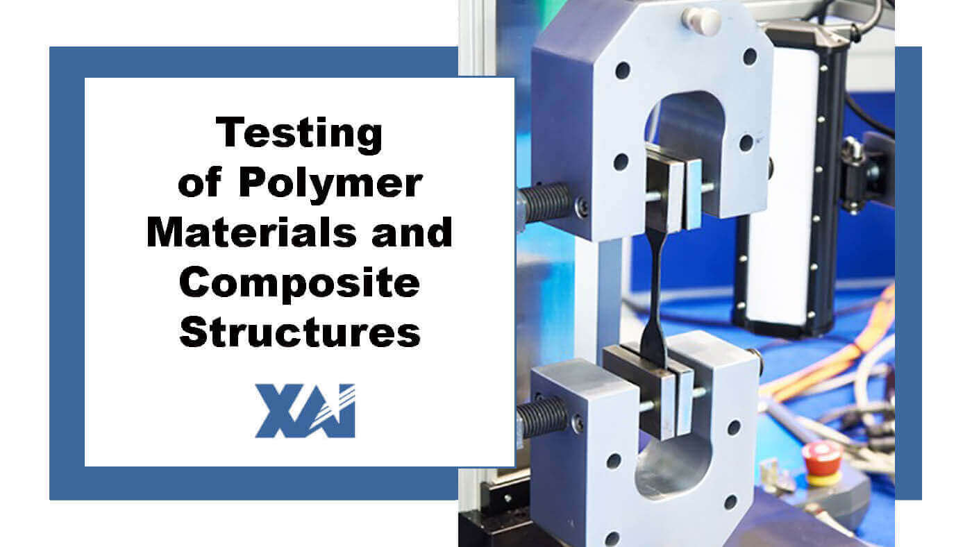 Testing of polymer materials and composite structures