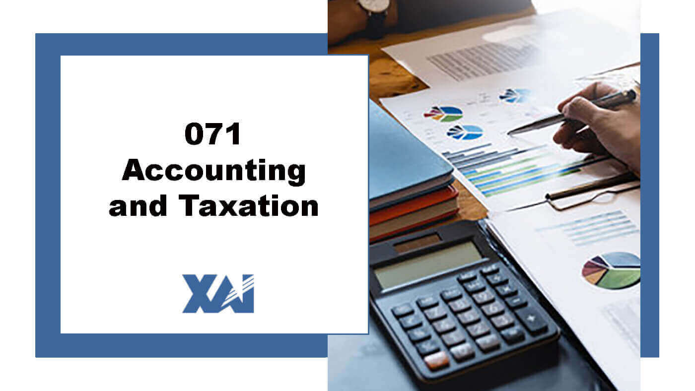 071 Accounting and Taxation
