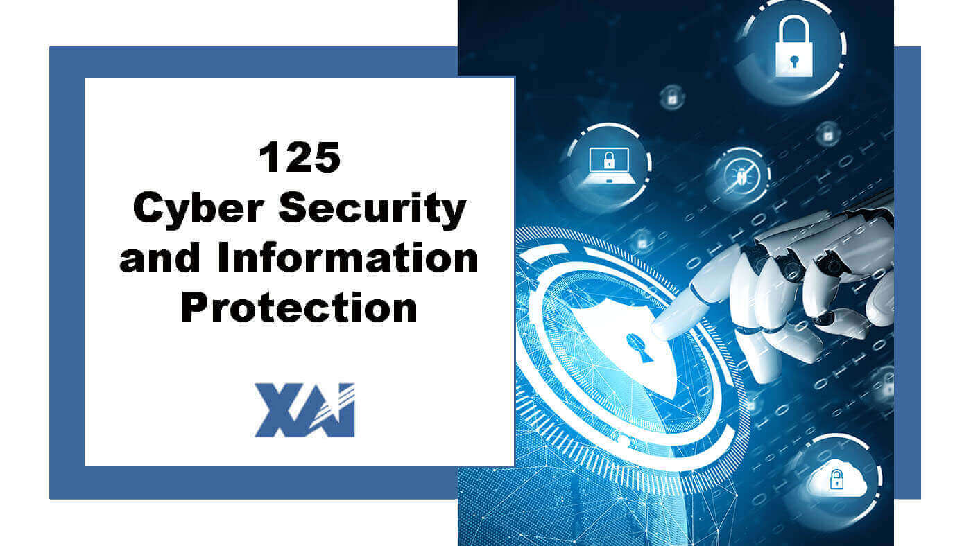 125 Cyber Security and Information Protection