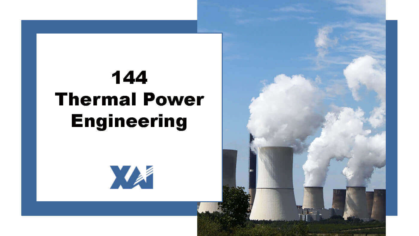 144 Thermal Power Engineering