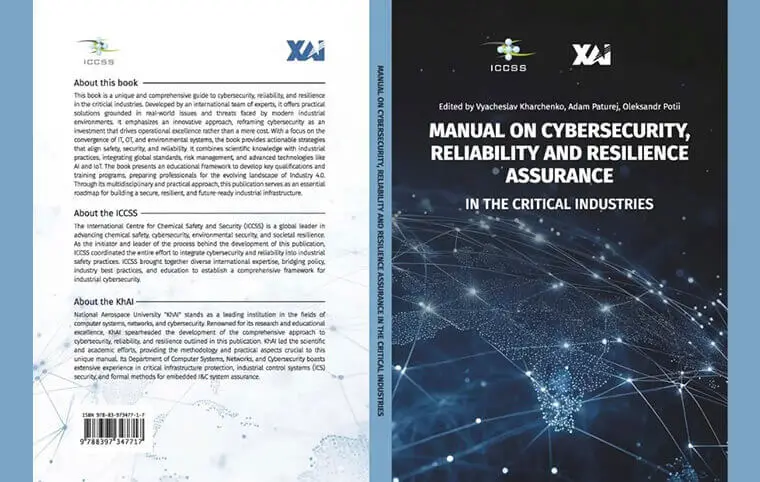 Manual on Cybersecurity, Reliability and Resilience Assurance in the Critical Industries Manual on Cybersecurity, Reliability and Resilience Assurance in the Critical Industries